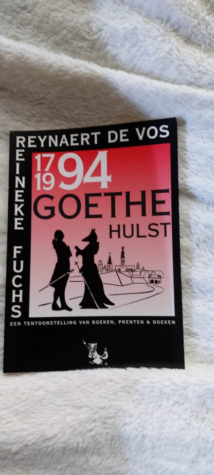 Reynaert de Vos Reineke Fuchs 1794 1994 Goethe Hulst